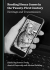 Image for Reading Henry James in the Twenty-first Century: Heritage and Transmission