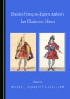 Image for Daniel-fran­cois-esprit Auber&#39;s Les Chaperons Blancs