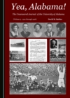 Image for Yea, Alabama!: the uncensored journal of the University of Alabama. (1901 through 1926) : Volume 3,