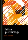 Image for Haitian Epistemology
