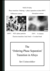 Image for The &#39;Ordering-Phase Separation&#39; Transition in Alloys