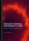 Image for Traditional Counselling: Theory, Practice and Research