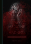 Image for Dark tales of illness, medicine, and madness: the king who strangled his psychiatrist