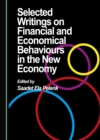 Image for Selected Writings on Financial and Economical Behaviours in the New Economy