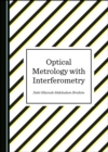 Image for Optical Metrology With Interferometry