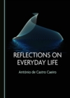 Image for Reflections on everyday life