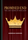Image for Promised End: The Last Scene of King Lear