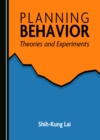 Image for Planning Behavior: Theories and Experiments