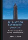 Image for Self-Action Leadership (Volume II): An Action Research-Based Character Development Model