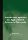 Image for Nomenclature, synthesis and applications of spirocyclic compounds