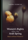 Image for Women&#39;s Rights after the Arab Spring: Buds without Flowers?