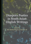 Image for Diaspora Poetics in South Asian English Writings