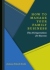 Image for How to manage your family business: the 10 imperatives for success