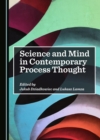 Image for Science and mind in contemporary process thought