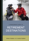 Image for A Worldwide Guide to Retirement Destinations: The Last Resort