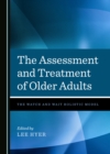 Image for The assessment and treatment of older adults: the watch and wait holistic model