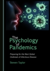 Image for The psychology of pandemics: preparing for the next global outbreak of infectious disease