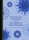 Image for Environmental Consciousness and the Nine Schools of Indian Philosophy