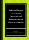 Image for Selected Issues on Current International Economics and Macroeconomics
