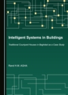 Image for Intelligent systems in buildings: traditional courtyard houses in Baghdad as a case study