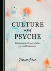 Image for Culture and psyche: psychological approaches in anthropology