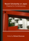 Image for Recent Scholarship on Japan: Classical to Contemporary