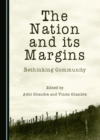 Image for The nation and its margins: rethinking community