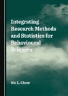 Image for Integrating research methods and statistics for behavioural sciences