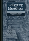 Image for Collecting and Museology