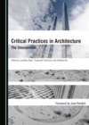 Image for Critical Practices in Architecture: The Unexamined