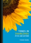 Image for Tones in Zhangzhou: Pitch and Beyond