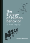 Image for Biology of Human Behavior: A Brief Inquiry