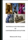Image for Materials and Processes of Contemporary Sculpture
