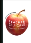 Image for Teacher Self-care: A Joyful Ode to Good Health