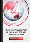 Image for Issues in the Multilingual Information Processing of Spoken Political and Journalistic Texts