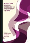 Image for Intercultural Mediation Couselling and Psychotherapy in Europe
