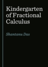 Image for Kindergarten of fractional calculus