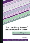 Image for The last forty years of Italian popular culture: &quot;andare al popolo&quot;
