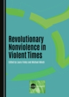 Image for Revolutionary Nonviolence in Violent Times