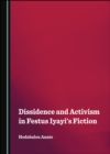 Image for Dissidence and activism in Festus Iyayi&#39;s fiction