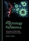 Image for The Psychology of Pandemics : Preparing for the Next Global Outbreak of Infectious Disease