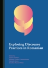 Image for Exploring Discourse Practices in Romanian