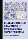 Image for Challenges and Solutions of Oncological Hyperthermia