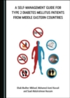 Image for A Self-management Guide for Type 2 Diabetes Mellitus Patients from Middle Eastern Countries
