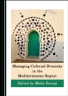 Image for Managing Cultural Diversity in the Mediterranean Region