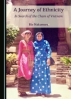 Image for A Journey of Ethnicity: In Search of the Cham of Vietnam
