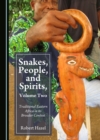 Image for Snakes, people, and spirits: traditional Eastern Africa in its broader context. : Volume 2