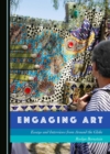 Image for Engaging Art: Essays and Interviews from Around the Globe