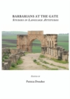 Image for Barbarians at the gate: studies in language attitudes
