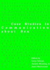 Image for Case studies in communication about sex